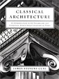 Classical Architecture: Introduction to Its Vocabulary and Essentials