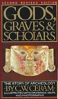 Gods, Graves & Scholars: The Story of Archaeology