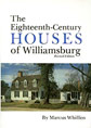 The Eighteenth-Century Houses of Williamsburg