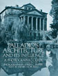 Palladio’s Architecture and its Influence