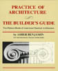 The Practice of Architecture & The Builder’s Guide